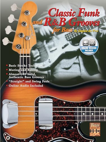 Classic Funk and R&B Grooves for Bass: Book & Online Audio (Bass Masters Series)