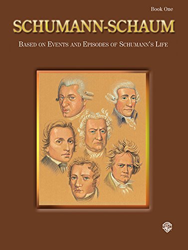 Schumann-Schaum, Bk 1: Based on Events and Episodes of Schumann's Life (Schaum Master Composer Series, Bk 1)
