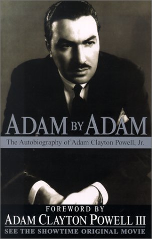 Adam By Adam: The Autobiography of Adam Clayton Powell, Jr. - Click to Buy
