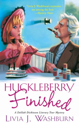 Huckleberry Finished (Delilah Dickinson Literary Tour Mysteries) - Click to Buy