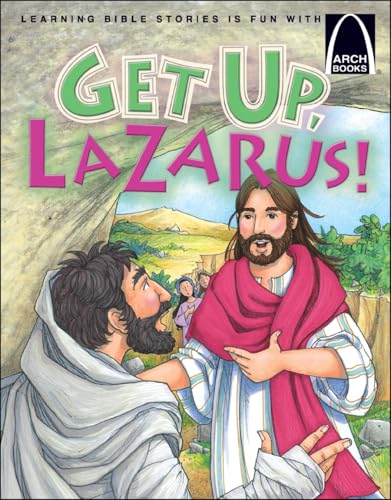 Get Up, Lazarus! - Arch Books