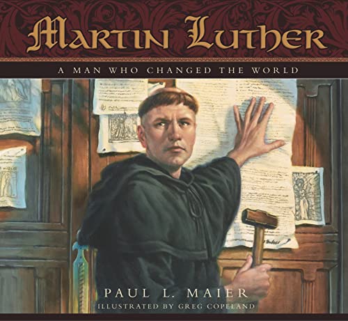 Martin Luther: A Man Who Changed The World - Click to Buy