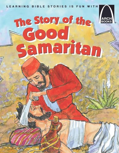 The Story of the Good Samaritan - Arch Books