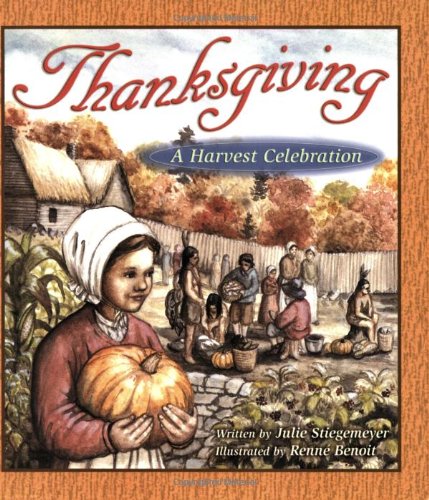 Thanksgiving: A Harvest Celebration (pb) - Click to Buy