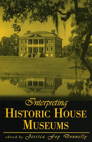 Interpreting Historic House Museums - Click to Buy