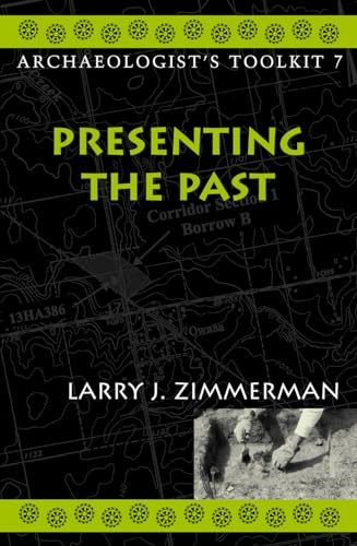Presenting the Past (Archaeologist's Toolkit) - Click to Buy