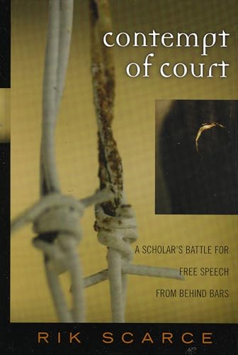 Contempt Of Court: A Scholar's Battle For Free Speech From Behind Bars (Crossroads in Qualitative Inquiry, Band 6) - Click to Buy