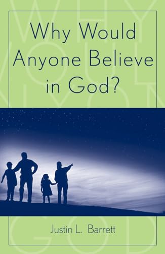 Why Would Anyone Believe in God? (Cognitive Science of Religion)