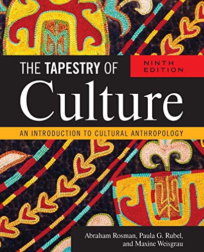 The Tapestry of Culture: An Introduction to Cultural Anthropology, Ninth Edition - Click to Buy