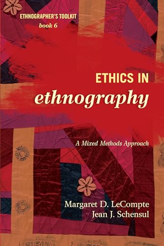 Ethics in Ethnography: A Mixed Methods Approach - Click to Buy