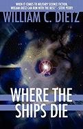 Where the Ships Die - Click to Buy