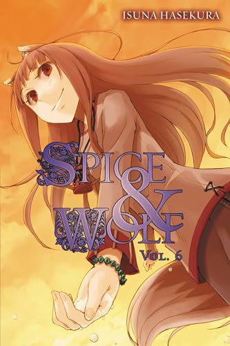 Spice and Wolf, Vol. 6 - light novel