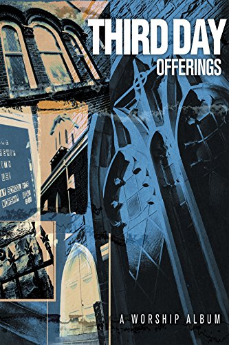 Third Day - Offerings - Click to Buy