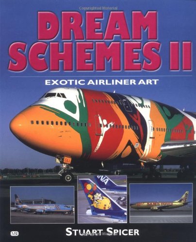 Dream Schemes II: Exotic Airliner Art