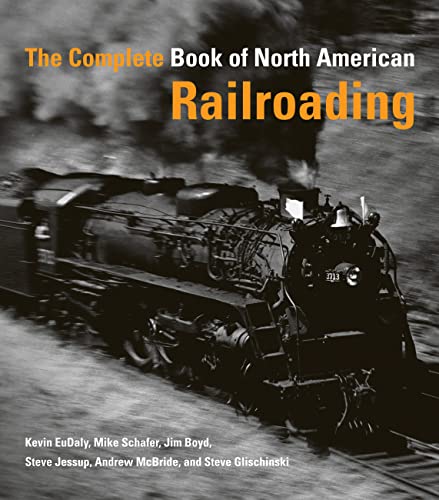 The Complete Book of North American Railroading - Click to Buy
