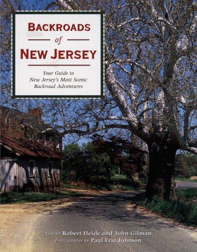 Backroads of New Jersey: Your Guide to New Jersey's Most Scenic Backroad Adventures - Click to Buy