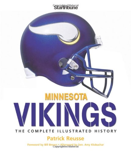 Minnesota Vikings: The Complete Illustrated History - Click to Buy