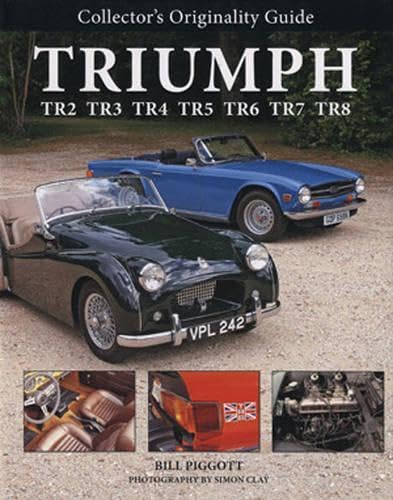 Triumph TR2, TR3, TR4, TR5, TR6, TR7, TR8 (Collector's Originality Guide) - Click to Buy