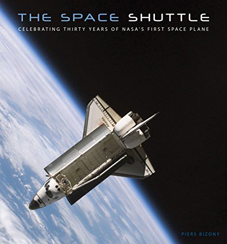 The Space Shuttle: Celebrating Thirty Years of NASA's First Space Plane - Click to Buy