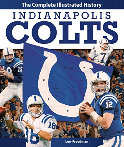 Indianapolis Colts: The Complete Illustrated History - Click to Buy