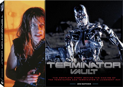 Terminator Vault: The Complete Story Behind the Making of The Terminator and Terminator 2: Judgment Day - Click to Buy