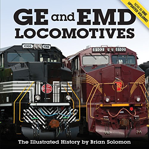 GE and EMD Locomotives: The Illustrated History - Click to Buy