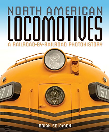 North American Locomotives: A Railroad-by-Railroad Photohistory - Click to Buy