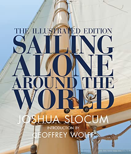 Sailing Alone Around the World: The Illustrated Edition - Click to Buy