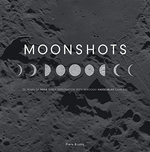 Moonshots: 50 Years of NASA Space Exploration Seen through Hasselblad Cameras - Click to Buy