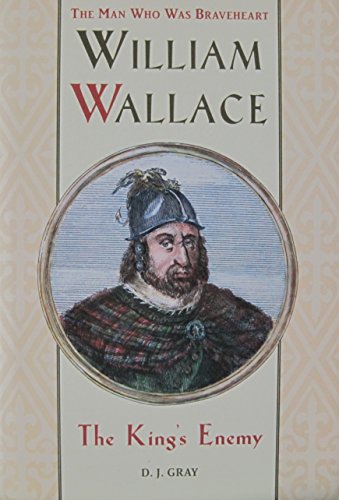 William Wallace: The King's Enemy - Click to Buy