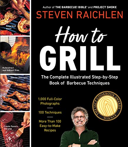 How to Grill: The Complete Illustrated Book of Barbecue Techniques, A Barbecue Bible! Cookbook (Steven Raichlen Barbecue Bible Cookbooks) - Click to Buy
