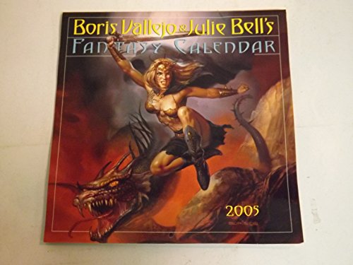 Boris Vallejo & Julie Bell's Fantasy Calendar 2005 (Workman Wall Calendars)