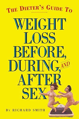The Dieter's Guide To Weight Loss Before, During, And After Sex - Click to Buy