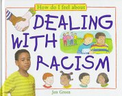 Dealing With Racism (How Do I Feel About) - Click to Buy