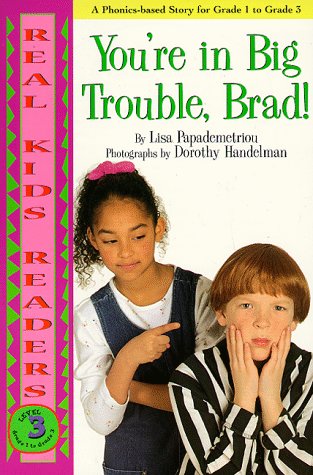 You're in Big Trouble, Brad, Level 3 (Real Kids Readers)