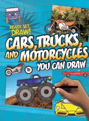 Cars, Trucks, and Motorcycles You Can Draw (Ready, Set, Draw!) - Click to Buy
