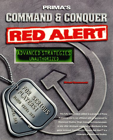 Command and Conquer: Red Alert (Prima's Unauthorized Secrets of the Games Series): Red Alert Guide - Click to Buy