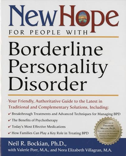 New Hope for People With Borderline Personality Disorder: Your Friendly, Authoritative Guide to the Latest in Traditional and Complementary Solutions - Click to Buy