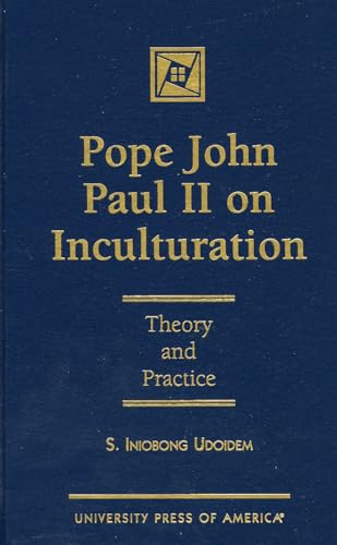 Pope John Paul on Inculturation: Theory and Practice - Click to Buy