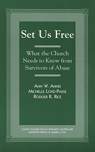 Set Us Free: What the Church Needs to Know from Survivors of Abuse - Click to Buy