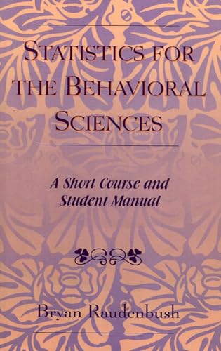 Statistics for the Behavioral Sciences: A Short Course and Student Manual - Click to Buy