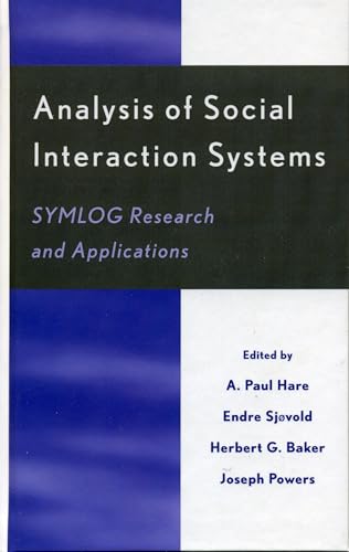 Analysis of Social Interaction Systems: SYMLOG Research and Applications