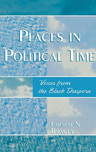 Places in Political Time: Voices from the Black Diaspora - Click to Buy