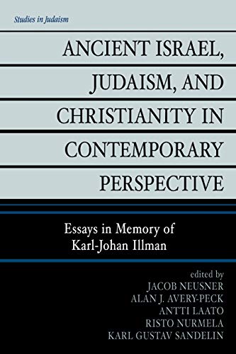 Ancient Israel, Judaism, and Christianity in Contemporary Perspective: Essays in Memory of Karl-Johan Illman - Click to Buy