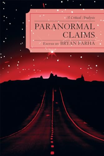 Paranormal Claims: A Critical Analysis - Click to Buy