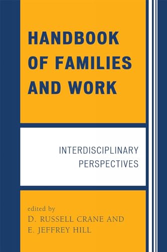 Handbook of Families and Work: Interdisciplinary Perspectives - Click to Buy