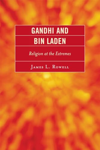 Gandhi and Bin Laden: Religion at the Extremes - Click to Buy