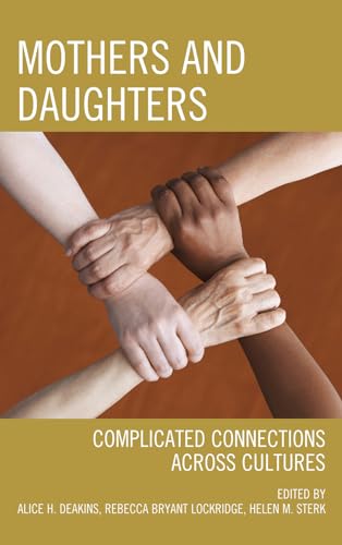 Mothers and Daughters: Complicated Connections Across Cultures - Click to Buy