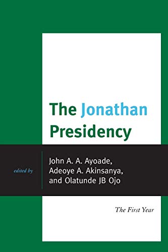 The Jonathan Presidency: The First Year - Click to Buy