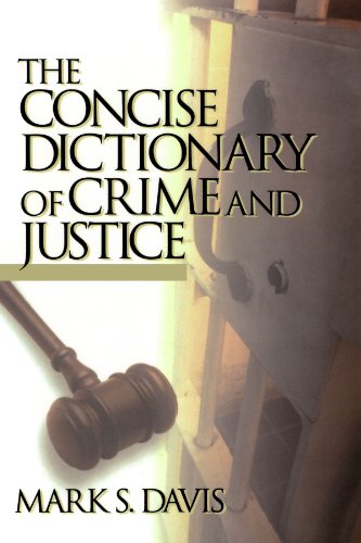 The Concise Dictionary of Crime and Justice - Click to Buy